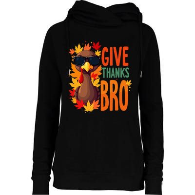 Give Thanks Bro Cute Turkey Thankful Thanksgiving Womens Funnel Neck Pullover Hood