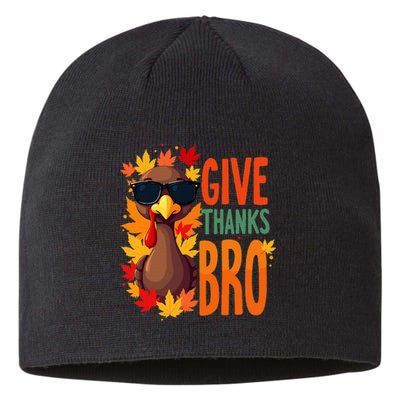 Give Thanks Bro Cute Turkey Thankful Thanksgiving Sustainable Beanie