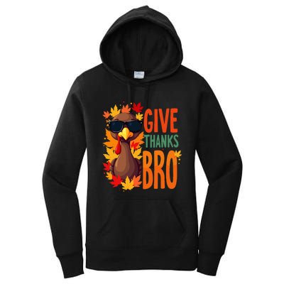 Give Thanks Bro Cute Turkey Thankful Thanksgiving Women's Pullover Hoodie