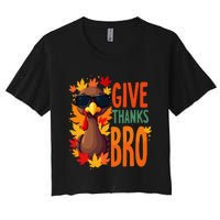 Give Thanks Bro Cute Turkey Thankful Thanksgiving Women's Crop Top Tee