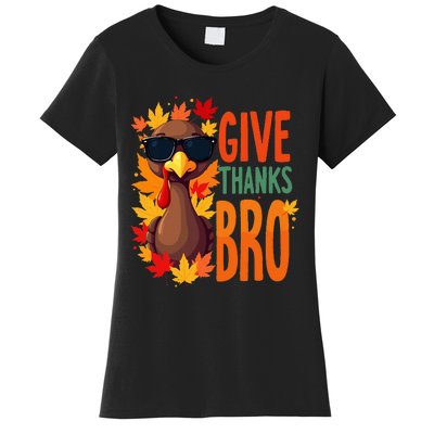 Give Thanks Bro Cute Turkey Thankful Thanksgiving Women's T-Shirt