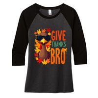 Give Thanks Bro Cute Turkey Thankful Thanksgiving Women's Tri-Blend 3/4-Sleeve Raglan Shirt