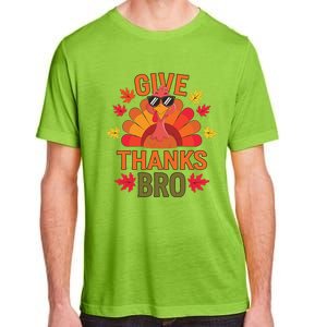 Give Thank Bro Thanksgiving Funny Turkey Thankful Day Fun Adult ChromaSoft Performance T-Shirt