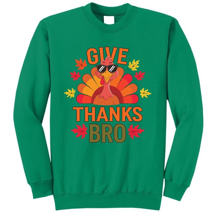 Give Thank Bro Thanksgiving Funny Turkey Thankful Day Fun Sweatshirt