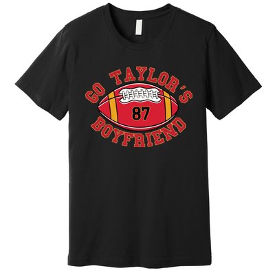 Go Taylors Boyfriend Sweatshirt Kansas City Premium T-Shirt