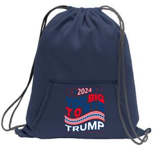 Groovy Too Big To Rig Saying Trump 2024 Funny Trump Quote Raglan Baseball Sweatshirt Cinch Pack Bag