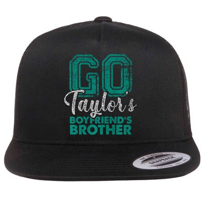 Go TaylorS BoyfriendS Brother Funny Cute Flat Bill Trucker Hat