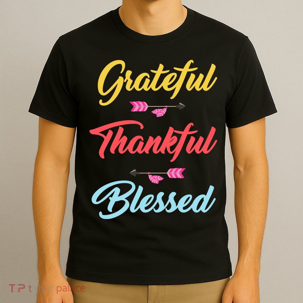 Grateful Thankful Blessed T-Shirt