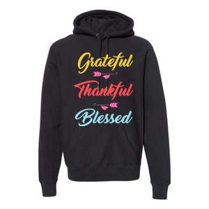 Grateful Thankful Blessed Premium Hoodie