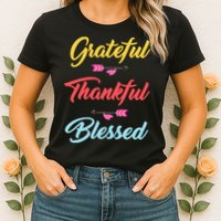 Grateful Thankful Blessed Womens T-Shirt
