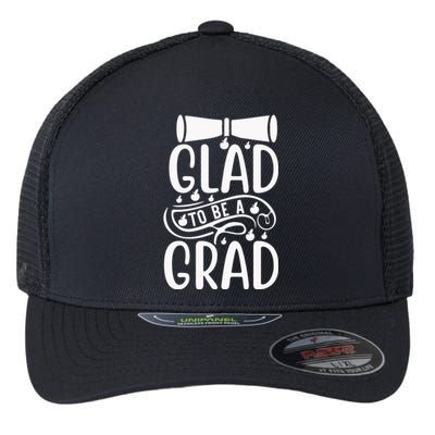 Glad To Be A Grad Flexfit Unipanel Trucker Cap