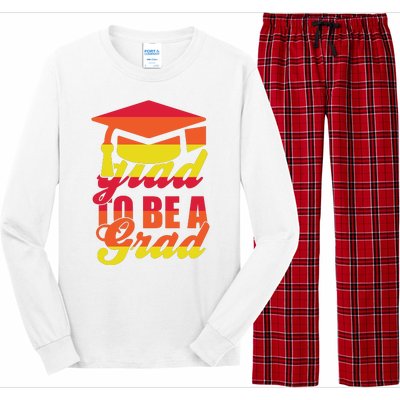 Glad To Be A Grad Long Sleeve Pajama Set