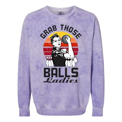 Grab Those Balls Ladies Bowling Retro Fun Bowling Cool Gift Colorblast Crewneck Sweatshirt