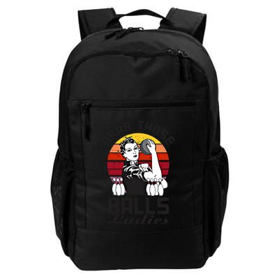 Grab Those Balls Ladies Bowling Retro Fun Bowling Cool Gift Backpack