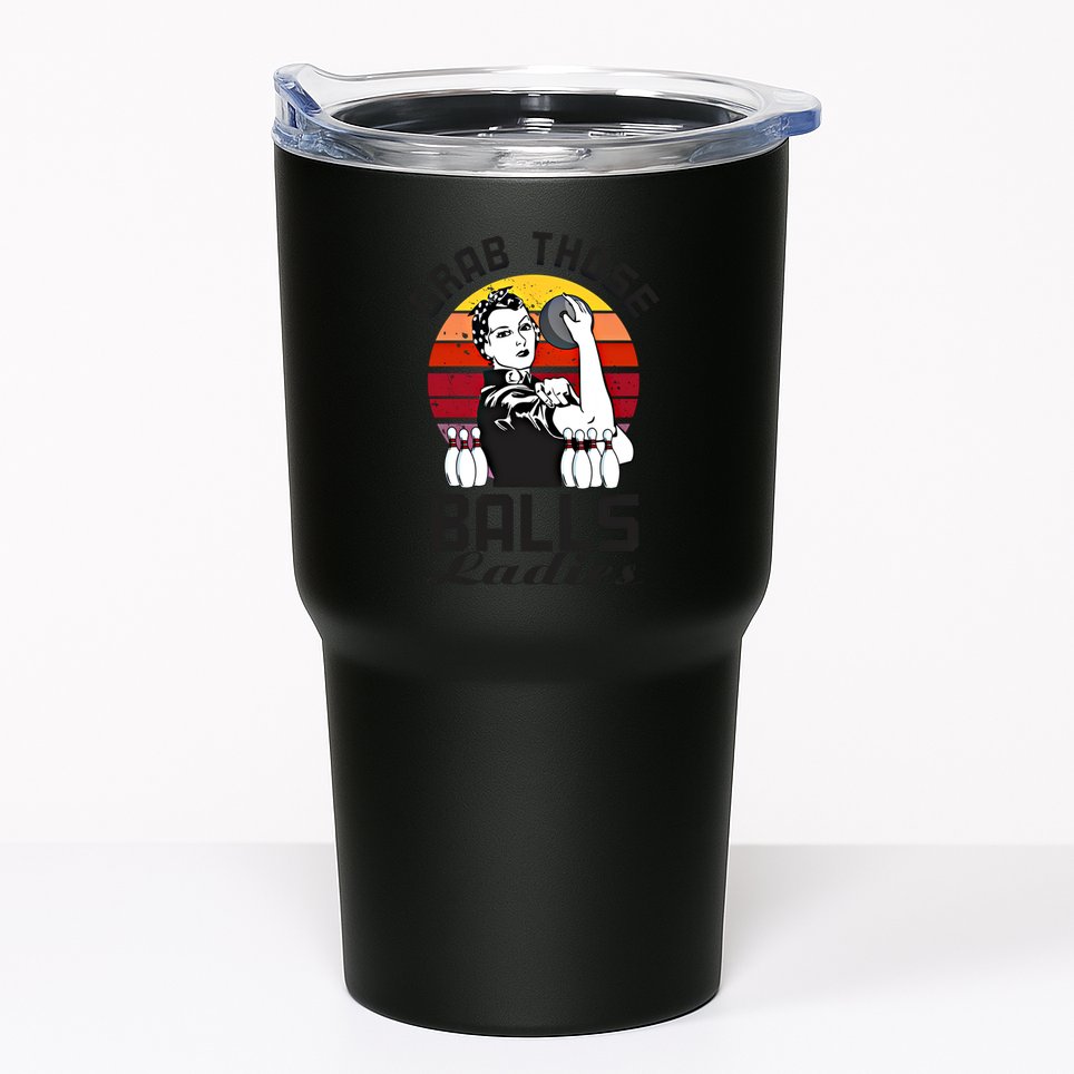 Grab Those Balls Ladies Bowling Retro Fun Bowling Cool Gift Tumbler