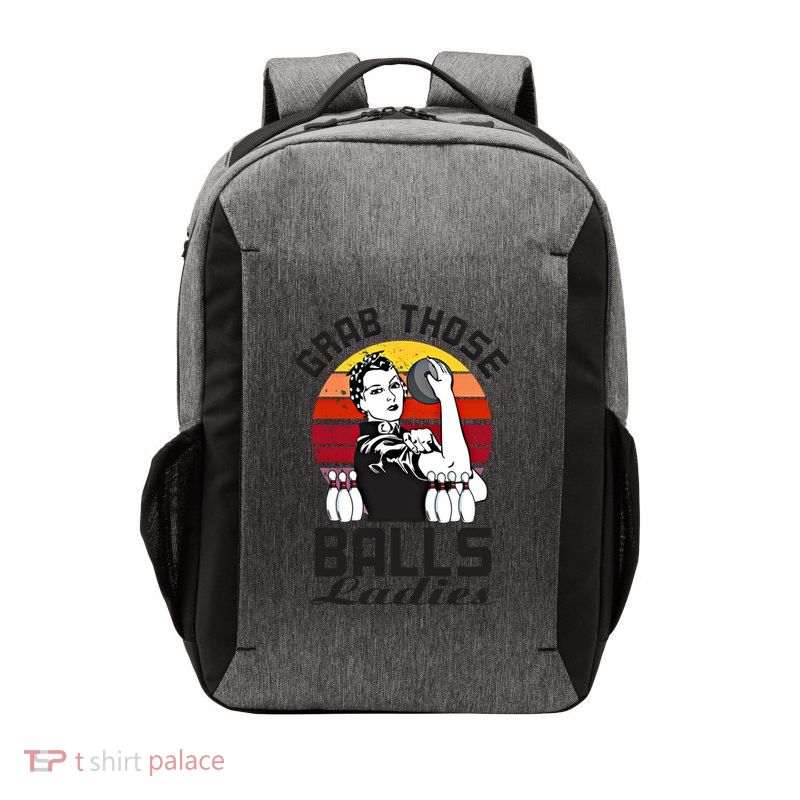 Grab Those Balls Ladies Bowling Retro Fun Bowling Cool Gift Vector Backpack