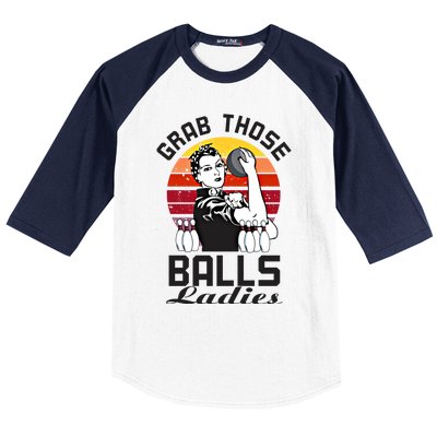 Grab Those Balls Ladies Bowling Retro Fun Bowling Cool Gift Baseball Sleeve Shirt