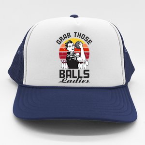 Grab Those Balls Ladies Bowling Retro Fun Bowling Cool Gift Trucker Hat