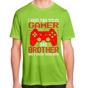 Gamers Tee Birthday Gift Ideas Funny Retro Gaming Brother Gift Adult ChromaSoft Performance T-Shirt