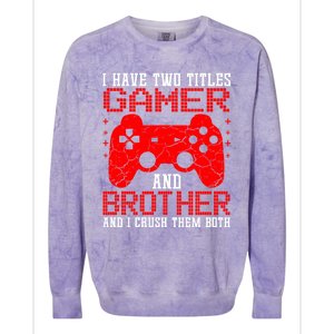 Gamers Tee Birthday Gift Ideas Funny Retro Gaming Brother Gift Colorblast Crewneck Sweatshirt