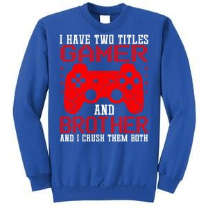 Gamers Tee Birthday Gift Ideas Funny Retro Gaming Brother Gift Sweatshirt