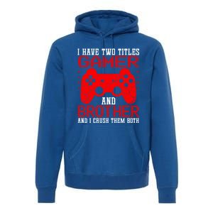 Gamers Tee Birthday Gift Ideas Funny Retro Gaming Brother Gift Premium Hoodie