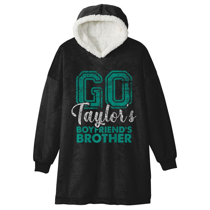 Go TaylorS BoyfriendS Brother Funny Cute Hooded Wearable Blanket