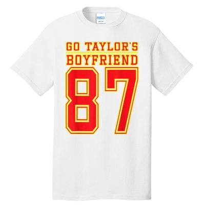 Go Taylor’S Boyfriend Best Funny Tall T-Shirt