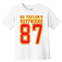 Go Taylor’S Boyfriend Best Funny Toddler T-Shirt