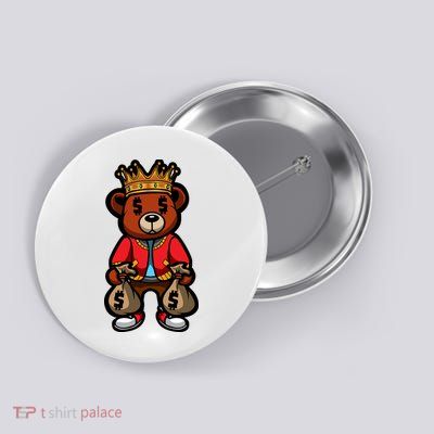 Gangster Teddy Bear King Money Bag Rich Savage Hip Hop Rap Rapper Cartoon Button