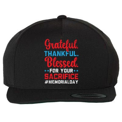 Grateful Thankful Blessed For Your Sacrifice Memorial Day Cute Gift Wool Snapback Cap