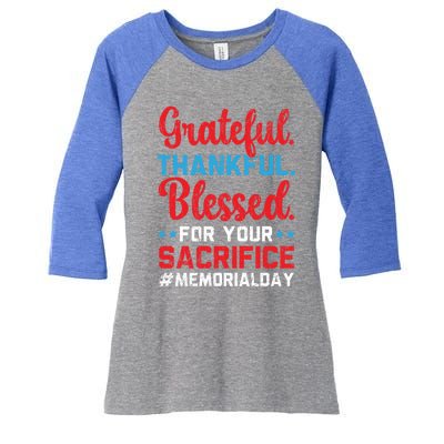 Grateful Thankful Blessed For Your Sacrifice Memorial Day Cute Gift Women's Tri-Blend 3/4-Sleeve Raglan Shirt