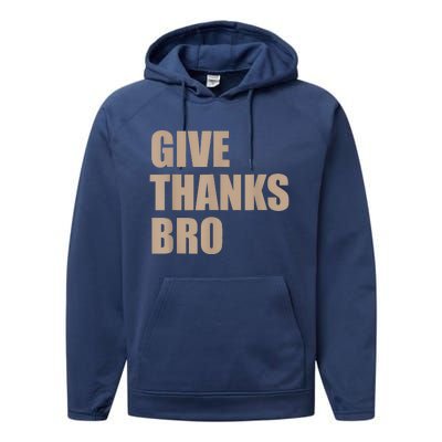 Give Thanks Bro Performance Fleece Hoodie