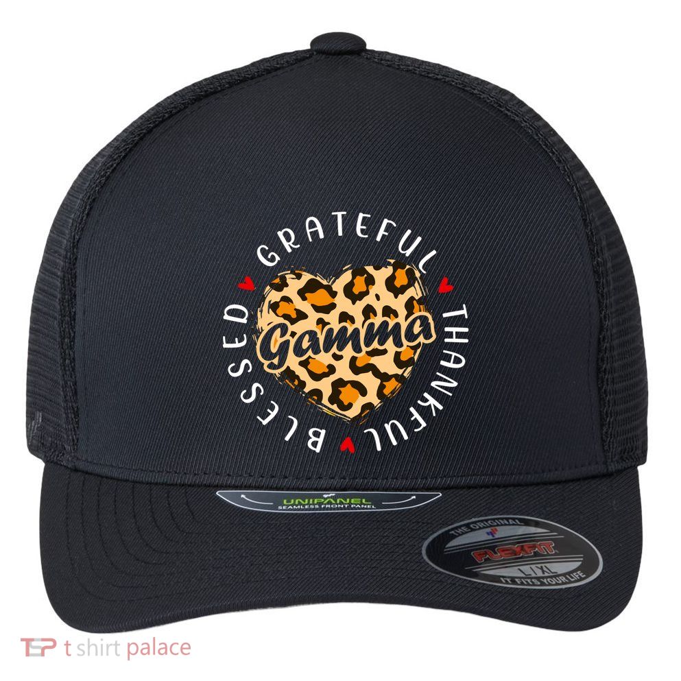 Grateful Thankful Blessed Gamma Leopard Heart Love Grandma Meaningful Gift Flexfit Unipanel Trucker Cap