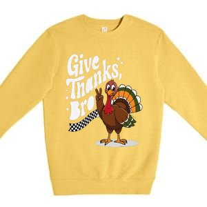 Give Thanks Bro Cute Turkey Thankful Thanksgiving Premium Crewneck Sweatshirt