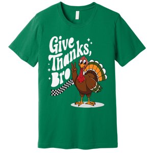 Give Thanks Bro Cute Turkey Thankful Thanksgiving Premium T-Shirt