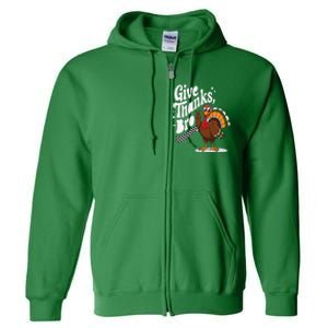 Give Thanks Bro Cute Turkey Thankful Thanksgiving Full Zip Hoodie