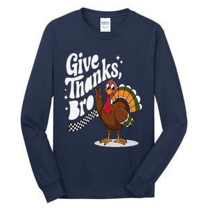 Give Thanks Bro Cute Turkey Thankful Thanksgiving Tall Long Sleeve T-Shirt