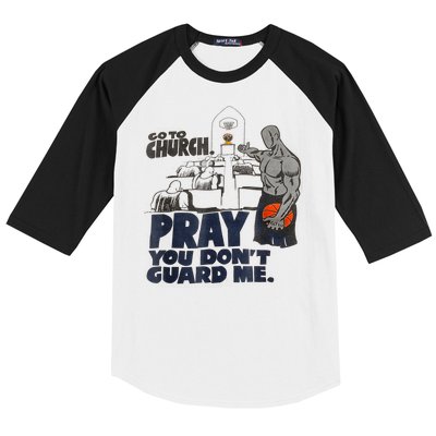 Go To Church Pray You Don't Guard Me Funny Tee For Men Women Baseball Sleeve Shirt
