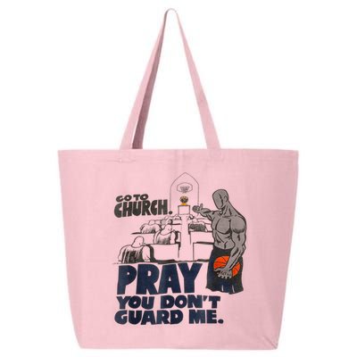 Go To Church Pray You Don't Guard Me Funny Tee For Men Women 25L Jumbo Tote