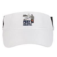 Go To Church Pray You Don't Guard Me Funny Tee For Men Women Adult Drive Performance Visor