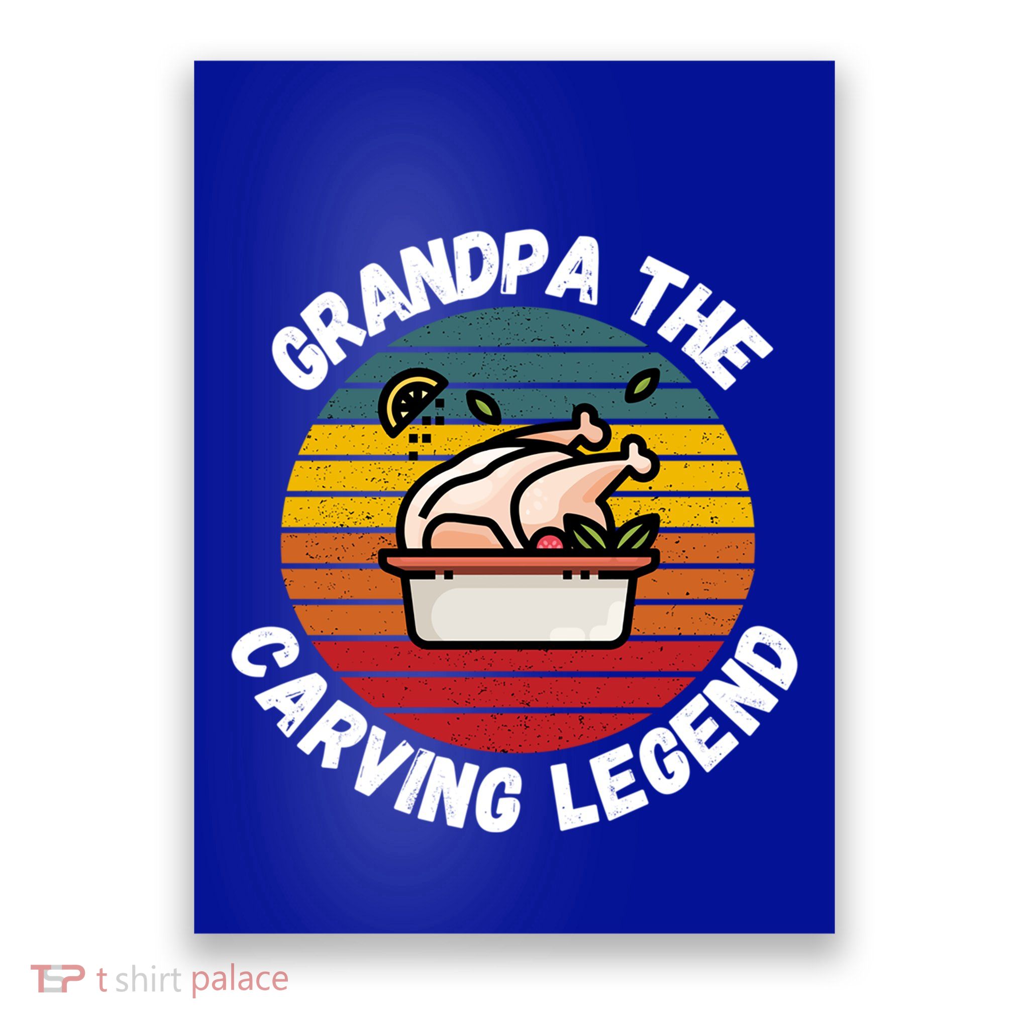Grandpa The Carving Legend Funny Thanksgiving Family Costume Gift Poster