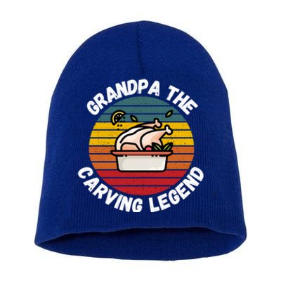 Grandpa The Carving Legend Funny Thanksgiving Family Costume Gift Short Acrylic Beanie