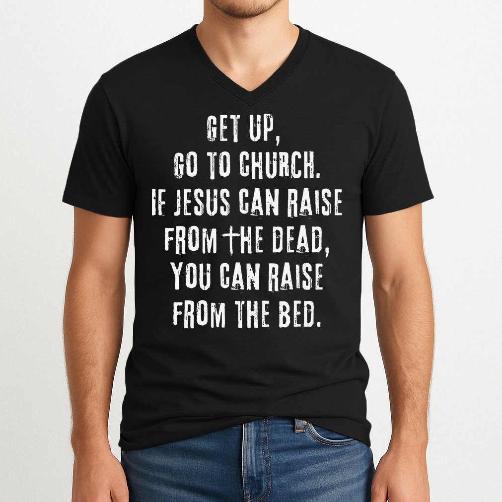 GO TO CHURCH Funny Christian Fellowship V-Neck T-Shirt