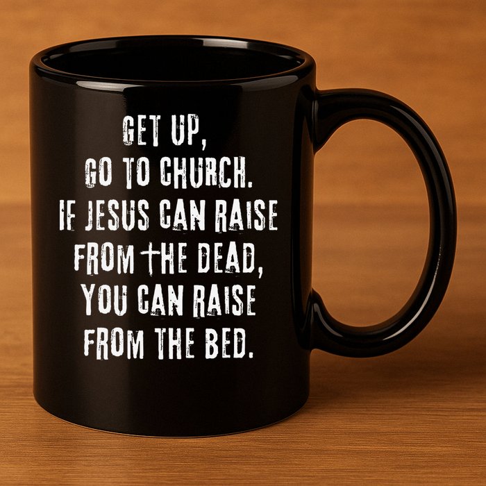 GO TO CHURCH Funny Christian Fellowship 11oz C Handle Ceramic Mug
