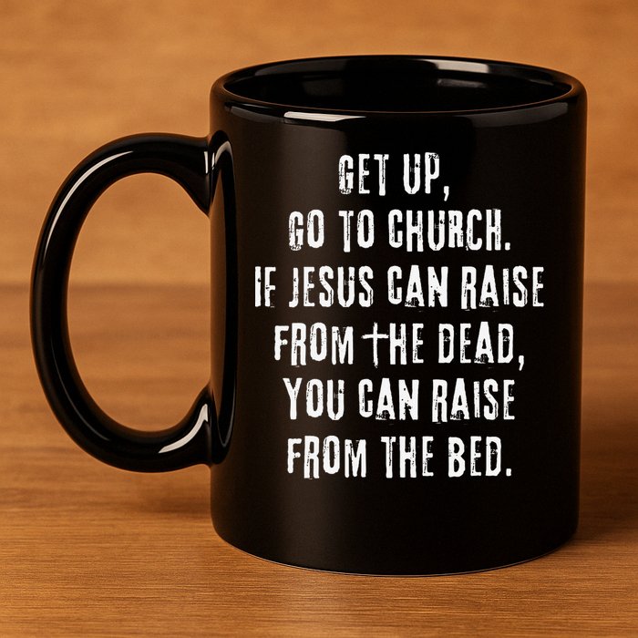 GO TO CHURCH Funny Christian Fellowship 11oz C Handle Ceramic Mug