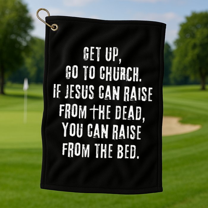 GO TO CHURCH Funny Christian Fellowship Golf Towel