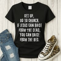 GO TO CHURCH Funny Christian Fellowship Womens T-Shirt