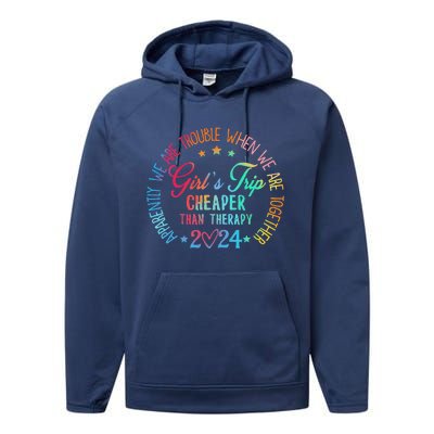 Girl Trip Cheaper Than A Therapy 2024 Girl Trip Matching Performance Fleece Hoodie