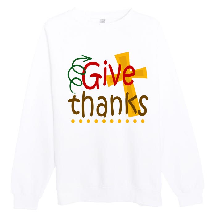 Give Thanks Cross Thanksgiving Premium Crewneck Sweatshirt